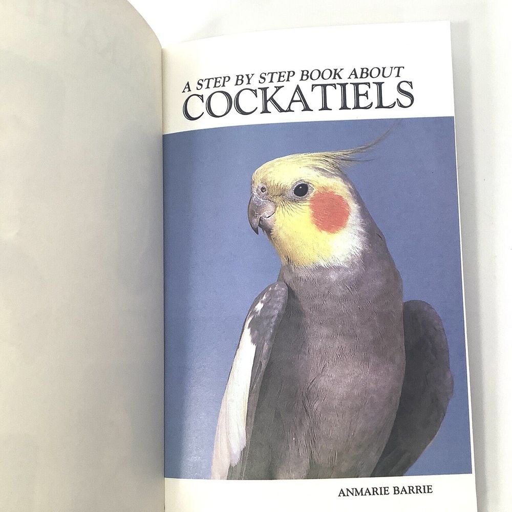 Lot of 2 All about cockatiels and A Step by Step book about‎ Cockatiels A Barrie - Picture 7 of 11